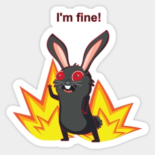 Everything is fine meme with black rabbit Sticker